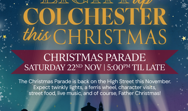 Christmas In Colchester - Light Switch On Parade Colchester City Centre
