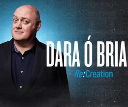 Dara O Briain: Re:Creation