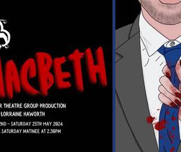 Macbeth Headgate Theatre, Colchester, CO2 7AT