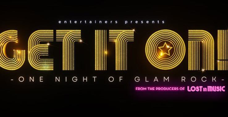 GET IT ON - One Night of Glam Rock Charter Hall