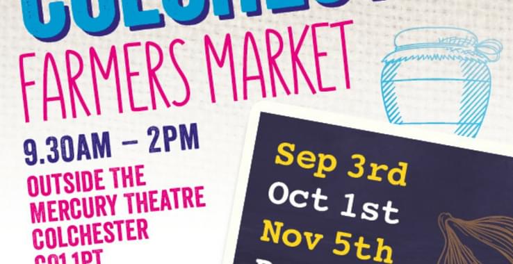 Colchester Farmers Market Mercury Theatre